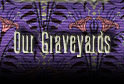 Our Graveyards