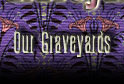 Our Graveyards